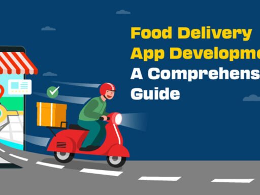 A-Comprehensive-Guide-to-Food-Delivery-App-Development
